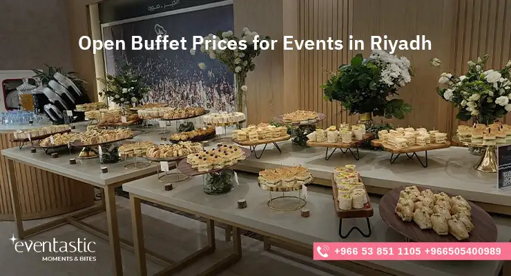 Open Buffet Prices for Events in Riyadh