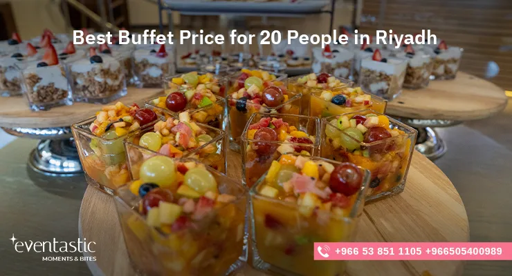Best Buffet Price for 20 People in Riyadh