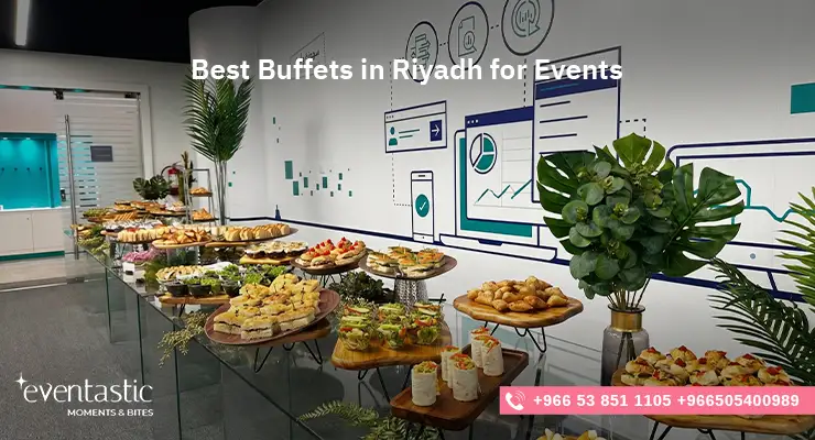 Best Buffets in Riyadh for Events