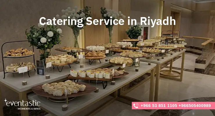 Catering Service in Riyadh 