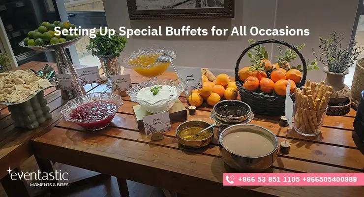 Setting Up Special Buffets for All Occasions