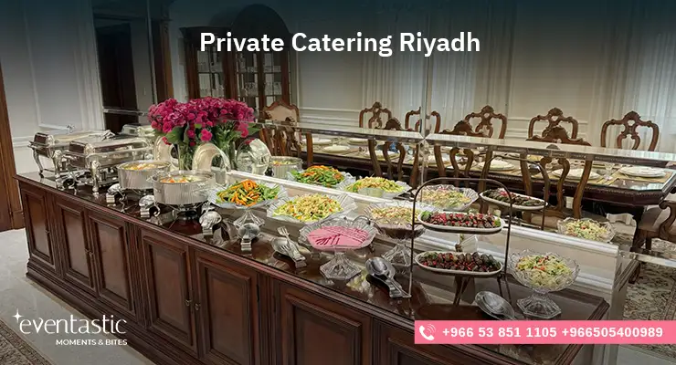 Private Catering Riyadh