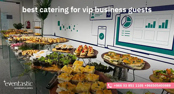 best catering for vip business guests