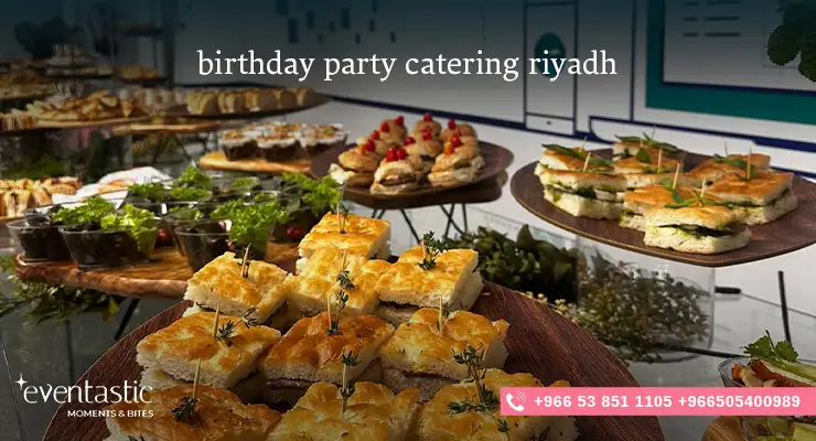 Birthday Party Catering Riyadh