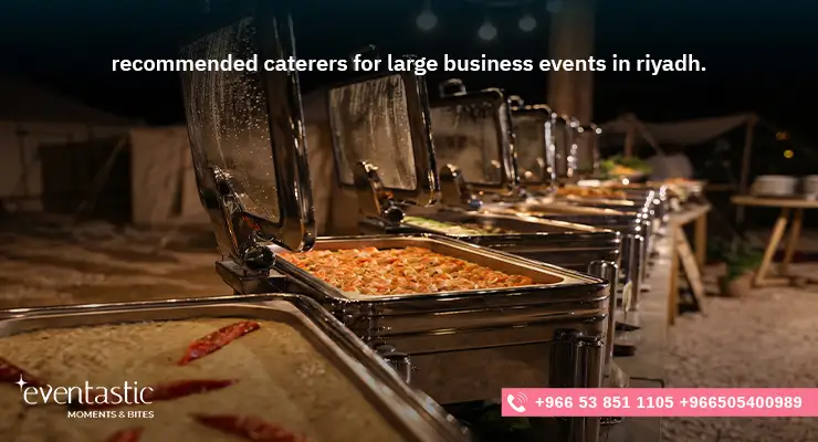 recommended caterers for large business events in riyadh