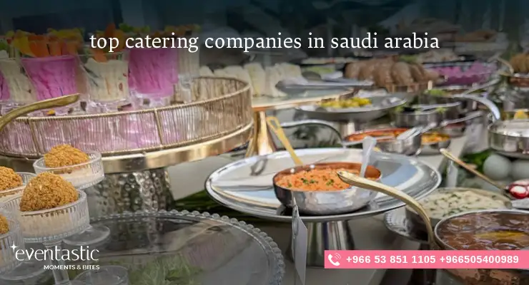 Top catering companies in saudi arabia
