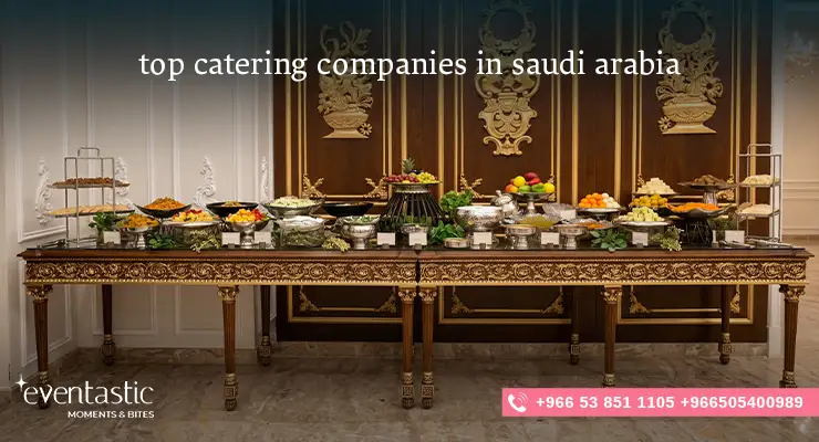 Top catering companies in saudi arabia