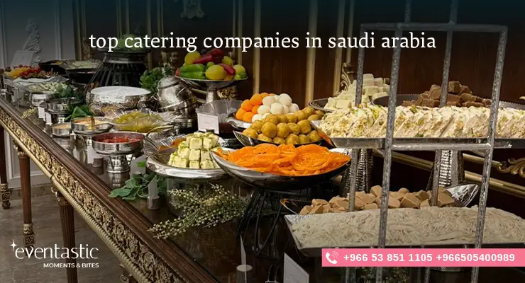 Top catering companies in saudi arabia