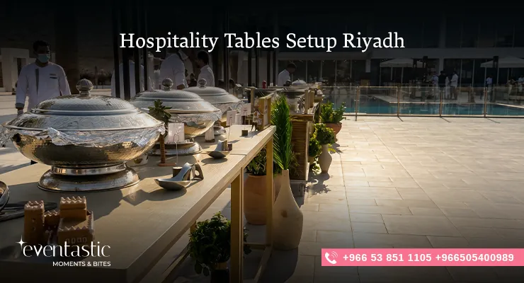 Hospitality Tables Setup Riyadh