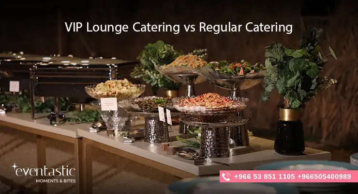 VIP Lounge Catering vs Regular Catering